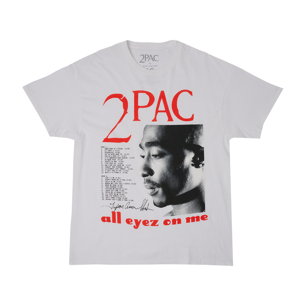 All Eyez on Me White T-shirt