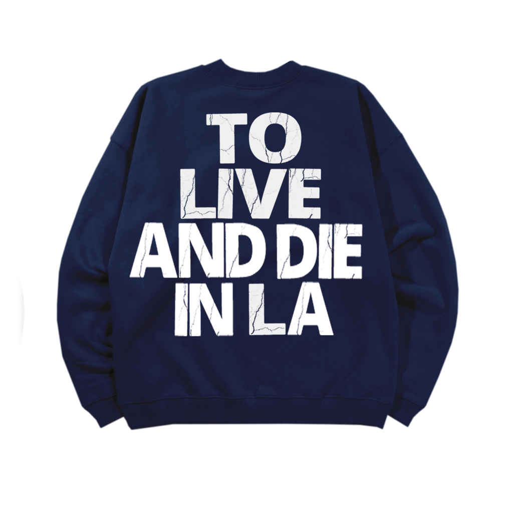 To Live and Die In LA Crewneck Back